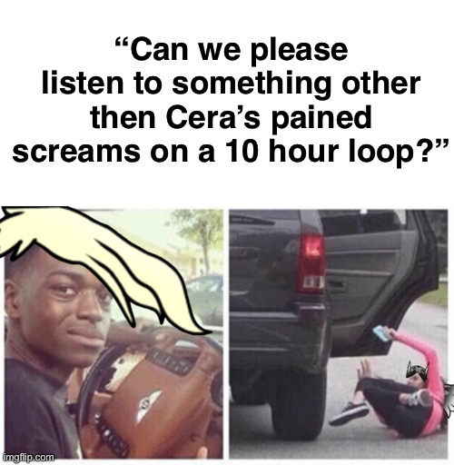 “Can we please listen to something other then Cera’s pained screams on a 10 hour loop?” | image tagged in memes,blank transparent square | made w/ Imgflip meme maker