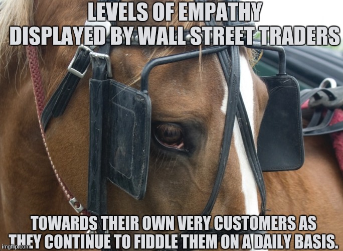 silver TheBigSilverShort JPMorgan - Here's how the bullion banks - https://youtu.be/WmJ9uWTN3bM?t=2890 | LEVELS OF EMPATHY DISPLAYED BY WALL STREET TRADERS; TOWARDS THEIR OWN VERY CUSTOMERS AS THEY CONTINUE TO FIDDLE THEM ON A DAILY BASIS. | image tagged in sunday morning,happy funday,banksters,banks,the great awakening,wok n woll | made w/ Imgflip meme maker
