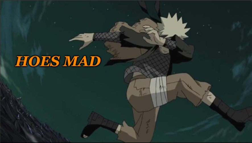 High Quality Naruto Hoes Mad Blank Meme Template
