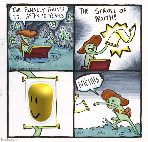 oo----uth | image tagged in memes,the scroll of truth | made w/ Imgflip meme maker