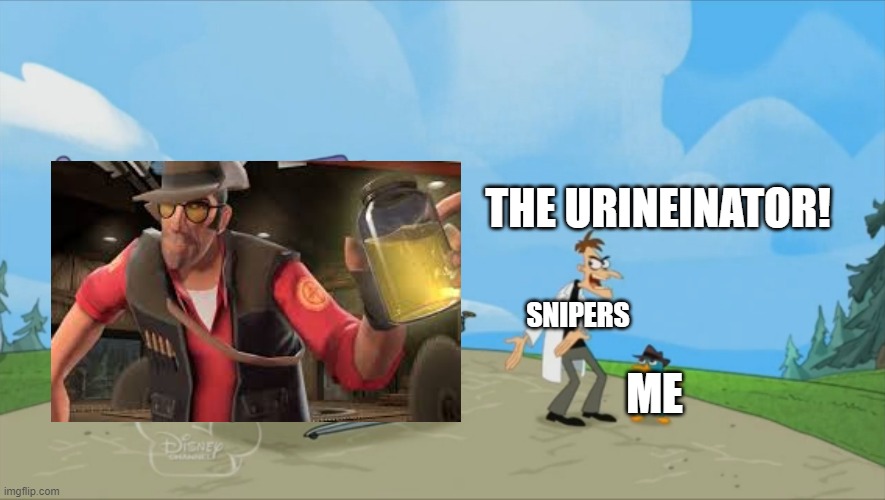 Inator templete | THE URINEINATOR! SNIPERS; ME | image tagged in inator templete | made w/ Imgflip meme maker