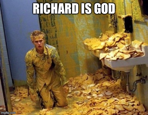 Mustard | RICHARD IS GOD | image tagged in mustard | made w/ Imgflip meme maker