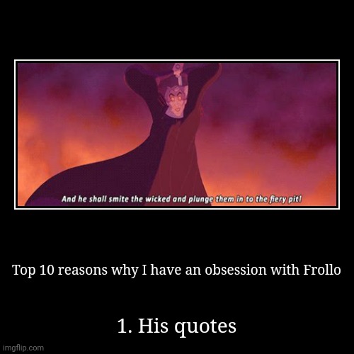 He arguably has the best out of any Disney villain | image tagged in funny,demotivationals | made w/ Imgflip demotivational maker