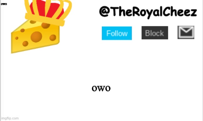 owo | owo; owo | image tagged in owo | made w/ Imgflip meme maker