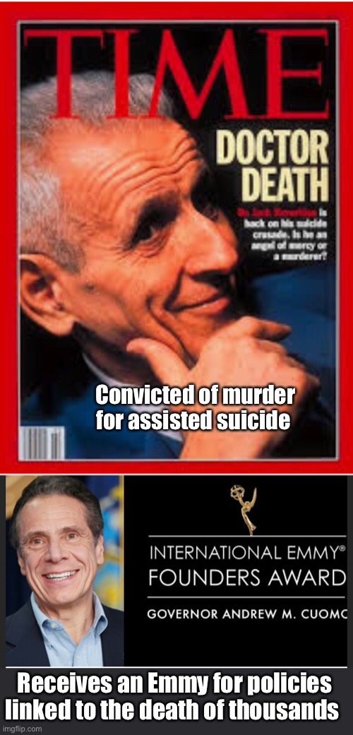 And the award goes to.... | Convicted of murder for assisted suicide; Receives an Emmy for policies linked to the death of thousands | image tagged in new york,memes,government corruption,andrew cuomo | made w/ Imgflip meme maker