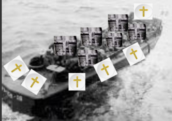 Just a temp I made | image tagged in crusader higgins boat 2 0 | made w/ Imgflip meme maker