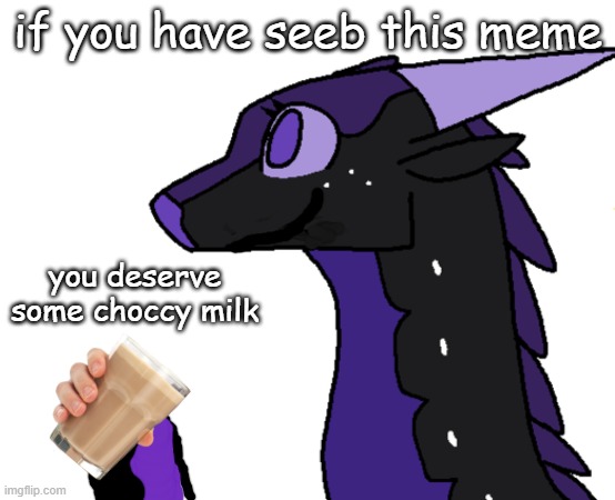 Suicide | if you have seeb this meme; you deserve some choccy milk | image tagged in suicide | made w/ Imgflip meme maker
