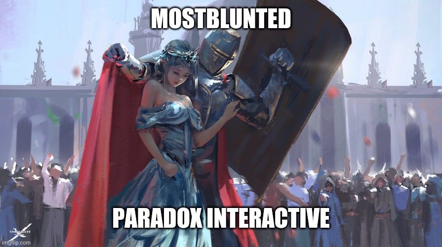 Knight Protecting Princess | MOSTBLUNTED; PARADOX INTERACTIVE | image tagged in knight protecting princess | made w/ Imgflip meme maker
