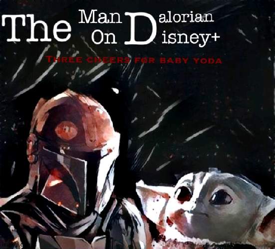TWO OF MY FAVE THINGS COMBINED MCR AND MANDALORIAN | made w/ Imgflip meme maker