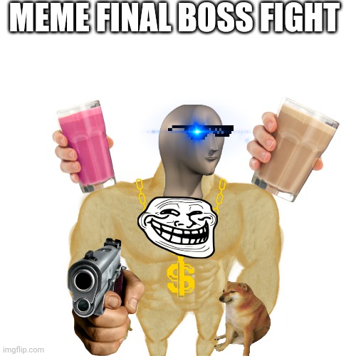Meme boss fight | MEME FINAL BOSS FIGHT | image tagged in meme,boss fight,gaming | made w/ Imgflip meme maker
