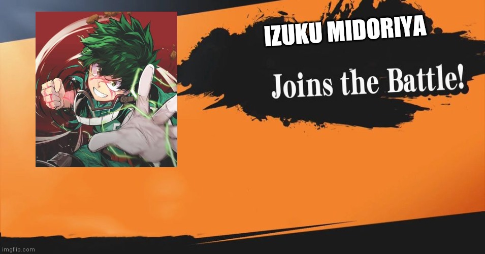 Deku in Smash Bros | IZUKU MIDORIYA | image tagged in smash bros | made w/ Imgflip meme maker