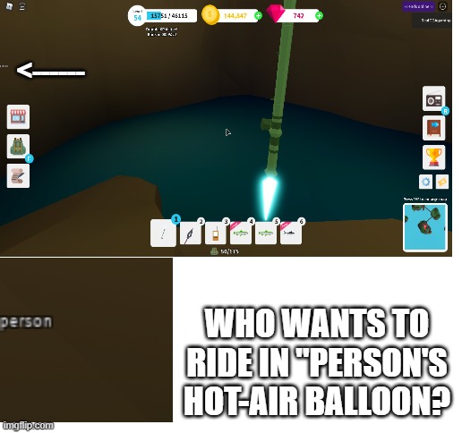 supposed to be Poperson | <------; WHO WANTS TO RIDE IN "PERSON'S HOT-AIR BALLOON? | image tagged in nani,fish,roblox,poperson,accidentally put camera at angle | made w/ Imgflip meme maker