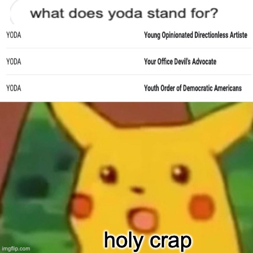 HOLY CRAP THO | holy crap | image tagged in memes,surprised pikachu | made w/ Imgflip meme maker