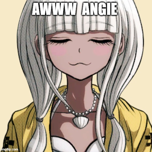 AWWW  ANGIE | made w/ Imgflip meme maker