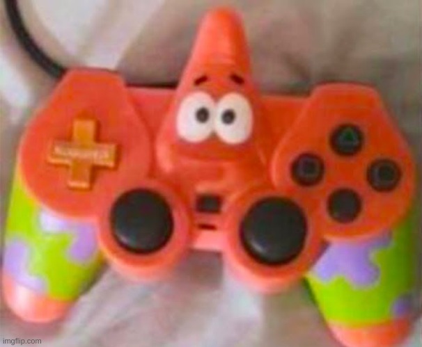 patrick controller. | image tagged in memes,funny,gaming,patrick star | made w/ Imgflip meme maker
