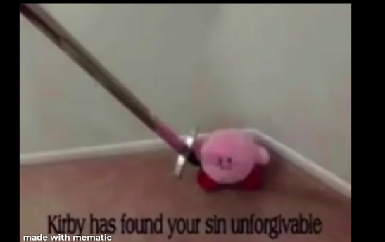 Kirby has found your sin unforgivable Blank Meme Template