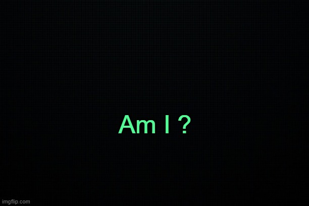Murdering more trends. | Am I ? | made w/ Imgflip meme maker