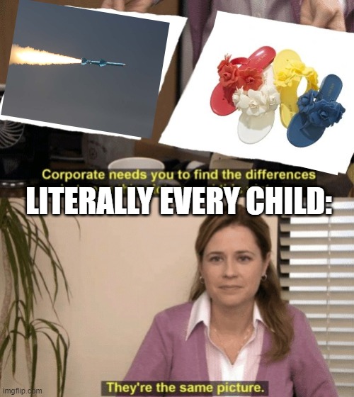 Well, everyone has experienced the practical............ | LITERALLY EVERY CHILD: | image tagged in corporate needs you to find the differences | made w/ Imgflip meme maker