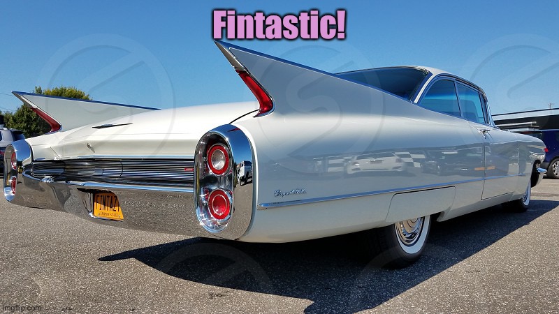 Best ride ever |  Fintastic! | image tagged in 1960,cadillac,coupe de ville,fins | made w/ Imgflip meme maker