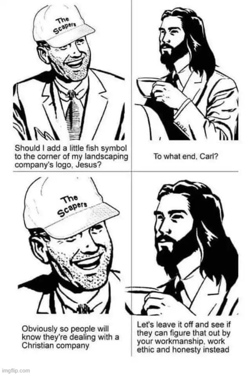 but jesus you dont get it they wanna see the little fish maga | image tagged in christian company,christians,christianity,repost,comics/cartoons,cartoons | made w/ Imgflip meme maker