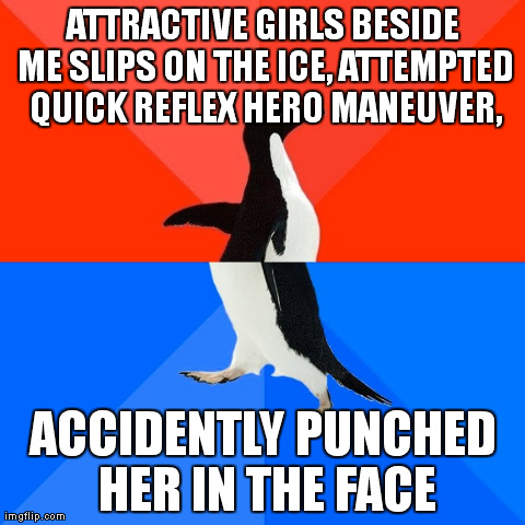 Socially Awesome Awkward Penguin | image tagged in memes,socially awesome awkward penguin,AdviceAnimals | made w/ Imgflip meme maker