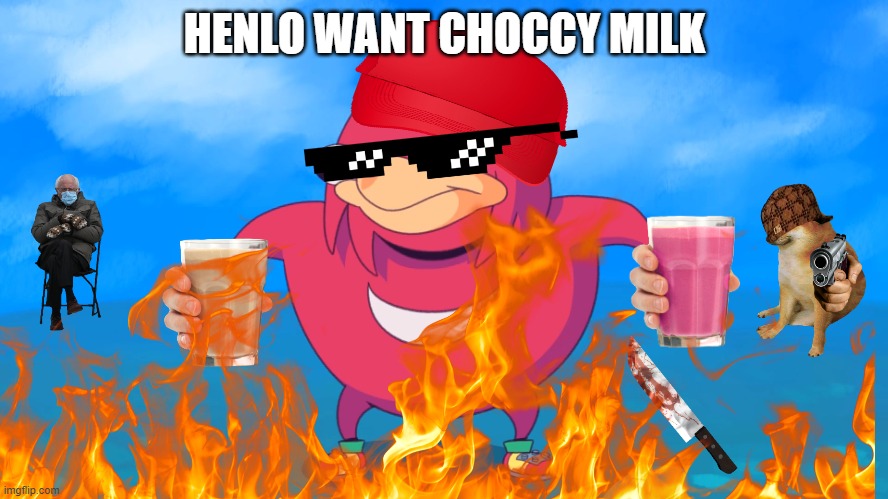 omg!!! | HENLO WANT CHOCCY MILK | image tagged in o my god | made w/ Imgflip meme maker