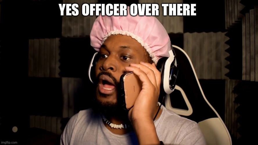 YES OFFICER OVER THERE | made w/ Imgflip meme maker