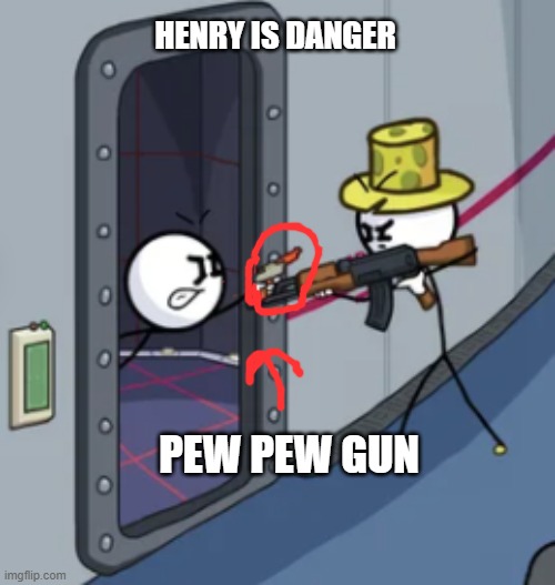 Henry Stickmin Gun Duel | HENRY IS DANGER PEW PEW GUN | image tagged in henry stickmin gun duel | made w/ Imgflip meme maker