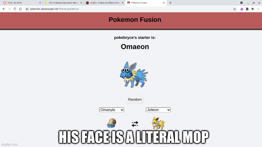 HIS FACE IS A LITERAL MOP | image tagged in memes,pokemon | made w/ Imgflip meme maker