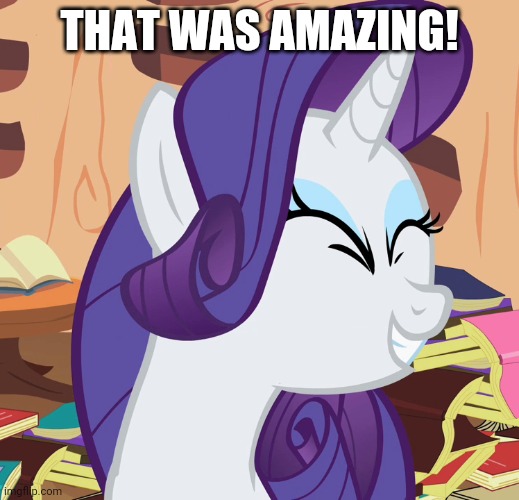 THAT WAS AMAZING! | made w/ Imgflip meme maker
