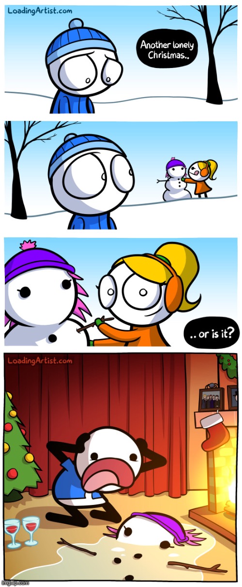 She melted! | image tagged in memes,funny,comics,loading artist,snowwoman,oop | made w/ Imgflip meme maker