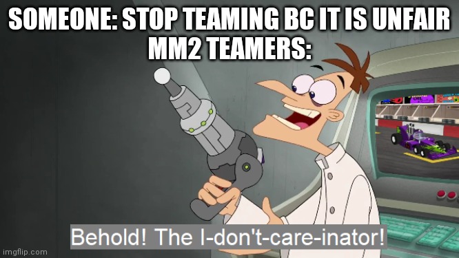 Murder Mystery 2 Teamers Are Stupid Imgflip - roblox murderer mystery 2 memes