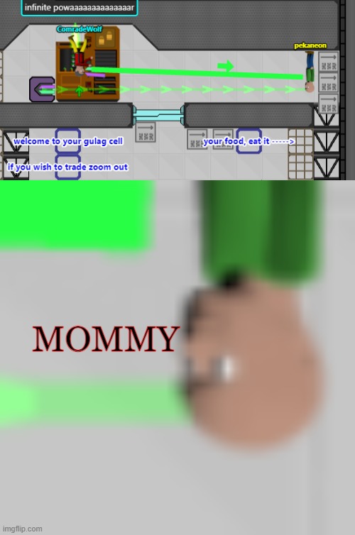 MOMMY | image tagged in everything is upside down bc i used an easter egg i the game | made w/ Imgflip meme maker