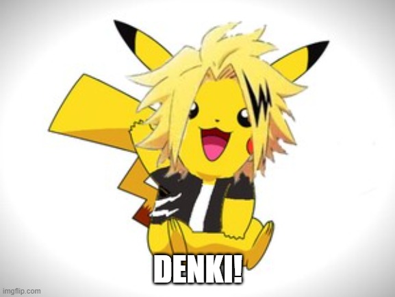 XD | DENKI! | made w/ Imgflip meme maker