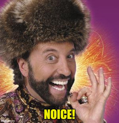 Yakov Smirnoff | NOICE! | image tagged in yakov smirnoff | made w/ Imgflip meme maker