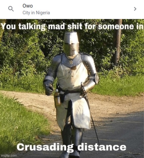 image tagged in you talking mad shit for someone in crusading distance | made w/ Imgflip meme maker