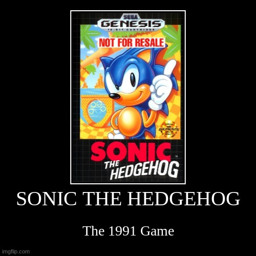 This Is The Sonic 1991 Game - Imgflip