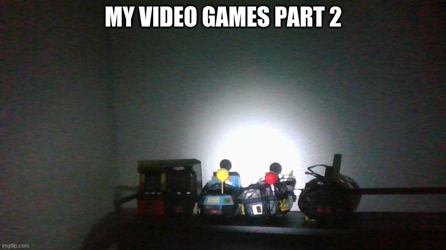 Games in comment section | MY VIDEO GAMES PART 2 | image tagged in arcade | made w/ Imgflip meme maker