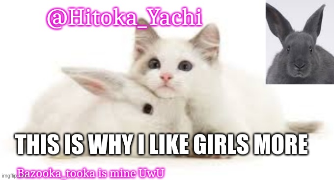 Hitoka_Yachi | THIS IS WHY I LIKE GIRLS MORE | image tagged in hitoka_yachi | made w/ Imgflip meme maker