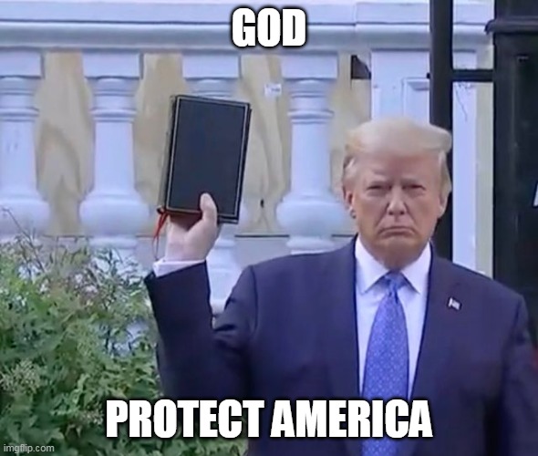 It's A bible | GOD; PROTECT AMERICA | image tagged in it's a bible | made w/ Imgflip meme maker