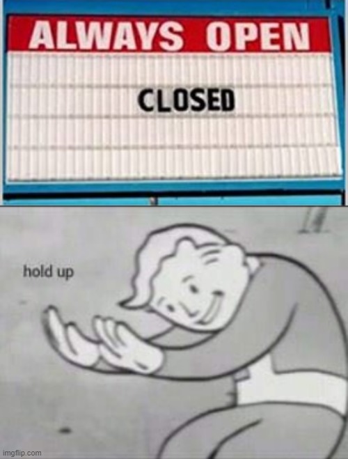 ummm.... ok.... | image tagged in fallout hold up,task failed successfully,sign fails,funny | made w/ Imgflip meme maker