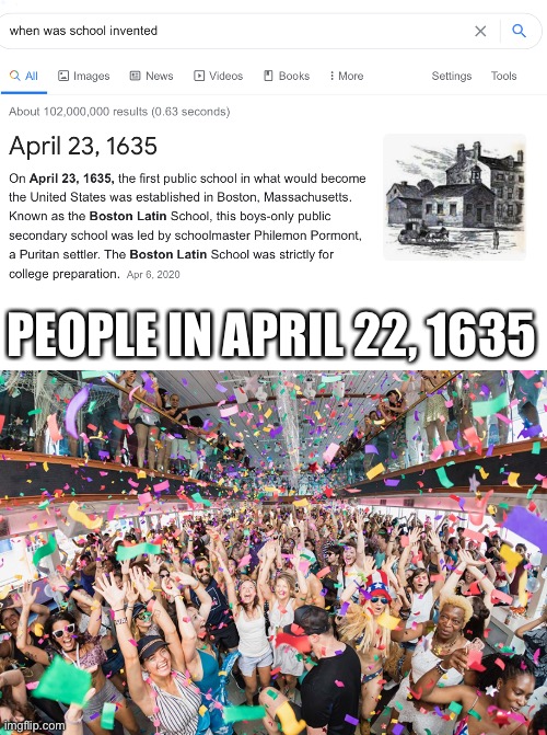 ))))): | PEOPLE IN APRIL 22, 1635 | image tagged in dance party | made w/ Imgflip meme maker