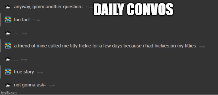 tittie hickie | DAILY CONVOS | image tagged in tittie hickie | made w/ Imgflip meme maker