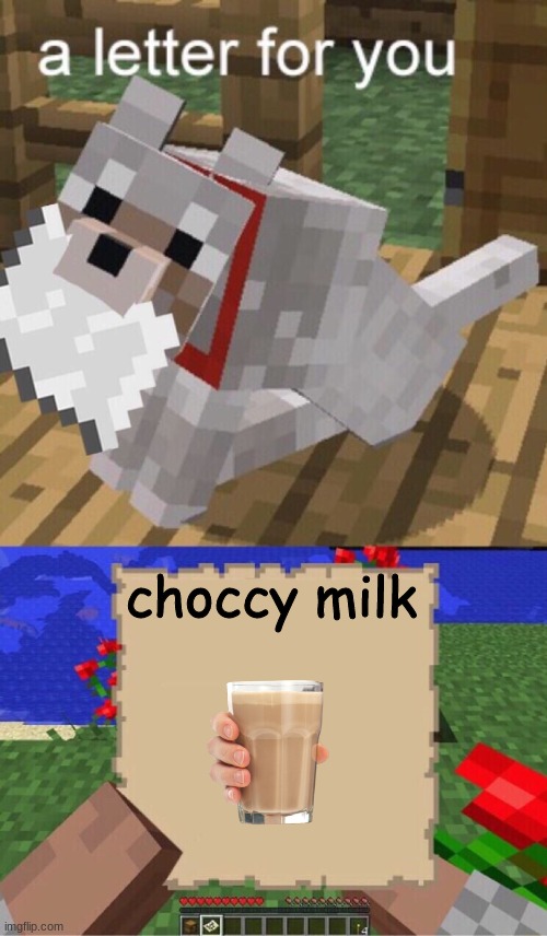 Minecraft Mail | choccy milk | image tagged in minecraft mail | made w/ Imgflip meme maker