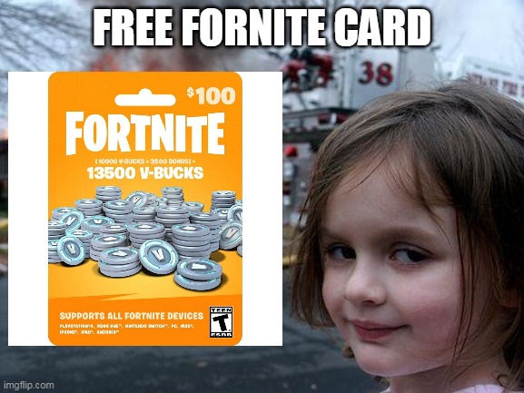 FREE FORNITE CARD | made w/ Imgflip meme maker