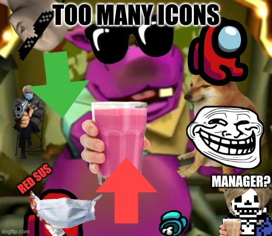 At least it's not all of them. | TOO MANY ICONS; RED SUS; MANAGER? | image tagged in one | made w/ Imgflip meme maker