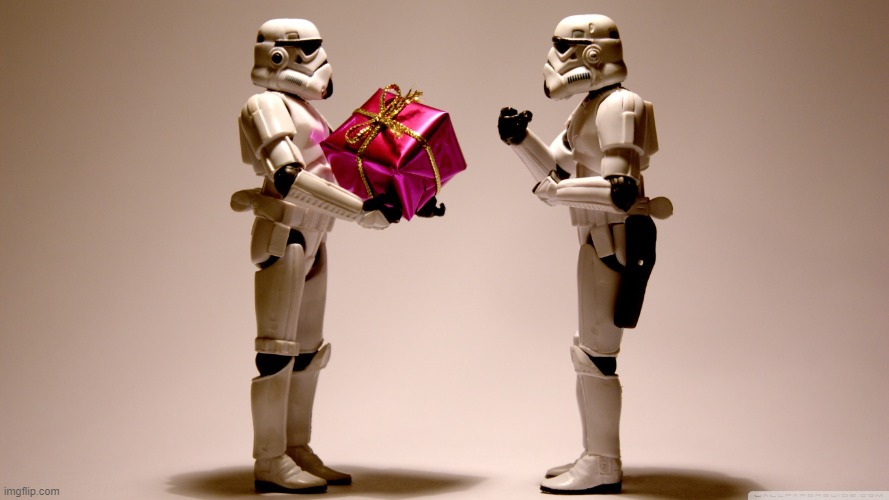 Stormtrooper gift | image tagged in stormtrooper gift | made w/ Imgflip meme maker