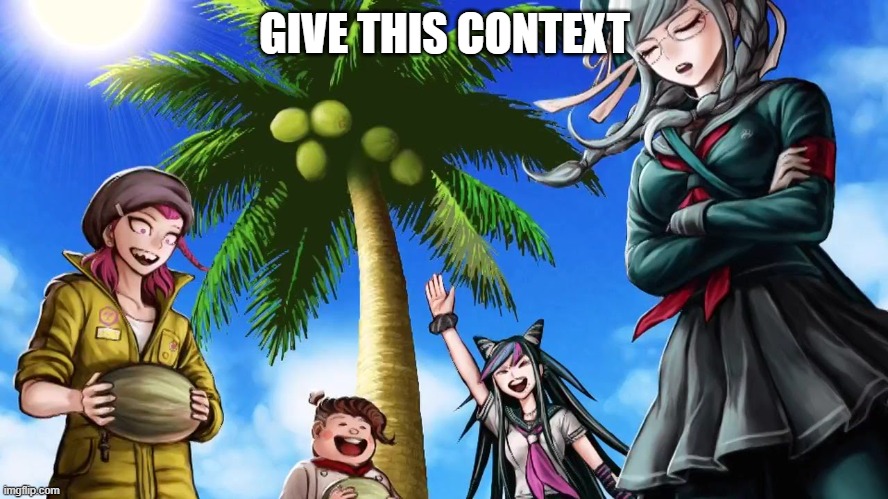 GIVE THIS CONTEXT | made w/ Imgflip meme maker