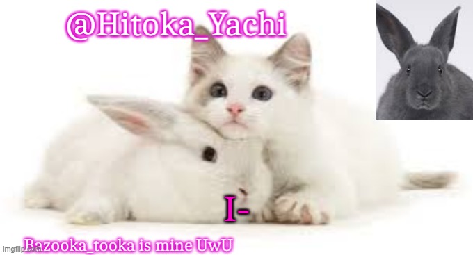 Hitoka_Yachi | I- | image tagged in hitoka_yachi | made w/ Imgflip meme maker