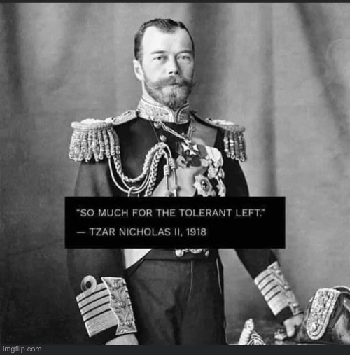 Turning Point USSR | image tagged in so much for the tolerant left czar nicholas ii,repost,russia,in soviet russia,historical meme,history | made w/ Imgflip meme maker